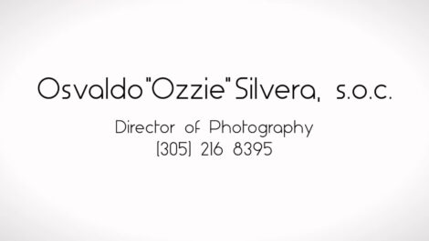 Osvaldo Silvera - Director of Photography Reel